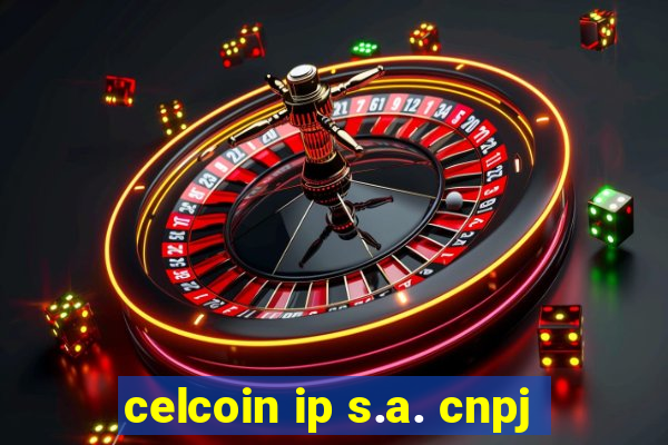 celcoin ip s.a. cnpj